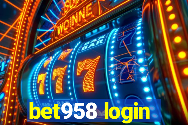 bet958 login